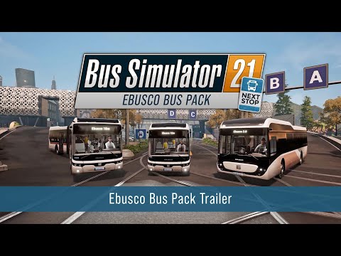 Bus Simulator 21 Next Stop – Ebusco Bus Pack Trailer