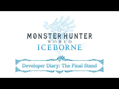 Monster Hunter World: Iceborne - Entwicklertagebuch: Der letzte Kampf