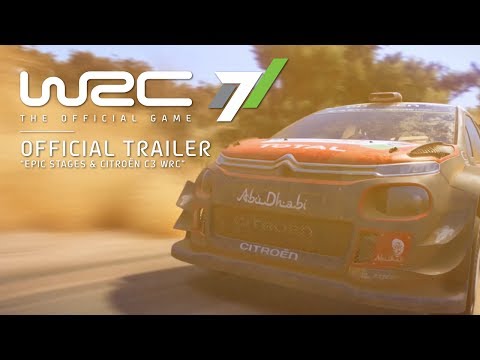 WRC 7 - Official Gameplay Trailer - Epic Stages &amp; Citroën C3 WRC