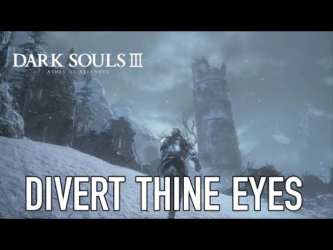 Dark Souls III Ashes of Ariandel - PS4/PC/XB1 - Divert thine eyes (Gameplay)