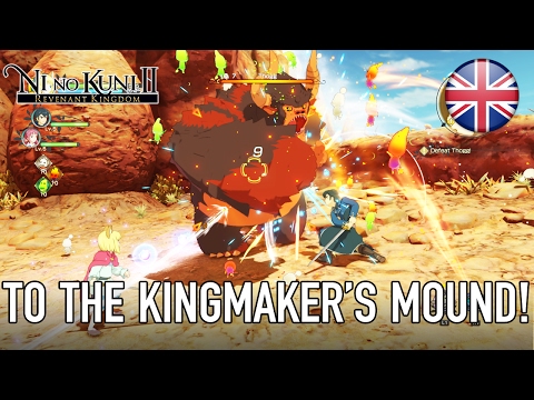 Ni No Kuni II: Revenant Kingdom - PC/PS4 - To the Kingmaker&#039;s Mound! (Gameplay Footage)
