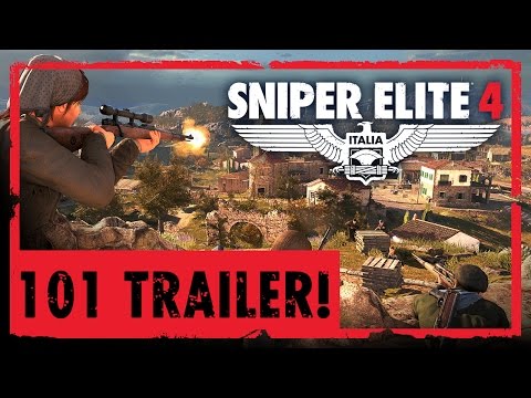 Sniper Elite 4 - 101 Gameplay Trailer | PS4, Xbox One, PC