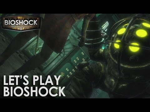 Let’s Play BioShock