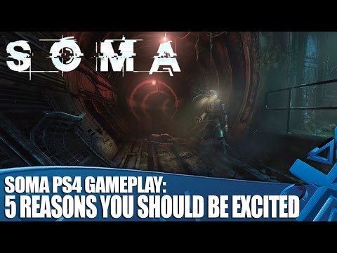 SOMA PS4 Gameplay: 5 Reasons You Should Be Excited