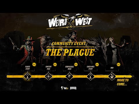 Weird West | Plague Community Event + Roadmap Reveal