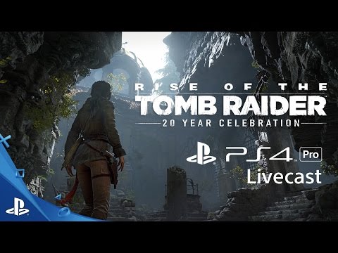 Rise of the Tomb Raider - 4K Gameplay Livecast | PS4 Pro