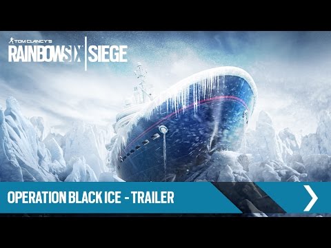 Tom Clancy&#039;s Rainbow Six Siege Official - Operation Black Ice [EUROPE]