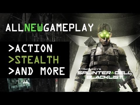 Splinter Cell: Blacklist - All New Gameplay - Action, Stealth and More!