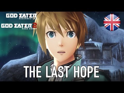 God Eater - PS4/PC/PS Vita - The last hope (English Story trailer)