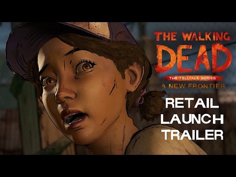 The Walking Dead: A New Frontier - Retail Launch Trailer