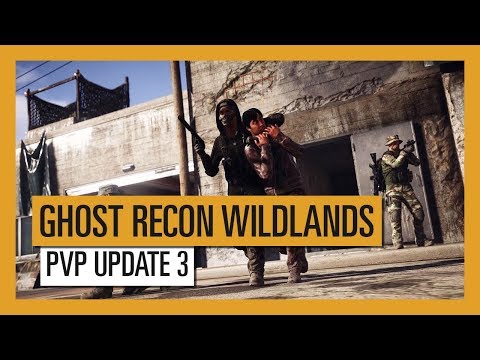 GHOST RECON WILDLANDS: PVP Update 3 - Extended Ops