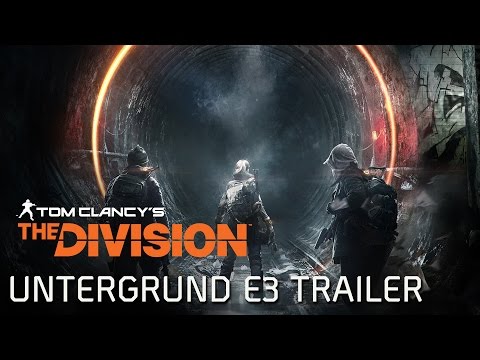 Tom Clancy’s The Division: Erweiterung I - Untergrund - E3 2016 Trailer | Ubisoft [DE]