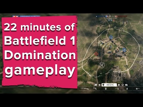 22 minutes of Battlefield 1 Domination gameplay