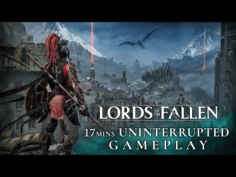 LORDS OF THE FALLEN - 17 Mins Uninterrupted Gameplay | Pre-Order Now