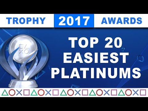 2017 Trophy Awards 🏆 The Top 20 Easiest PS4 Platinums of the Year