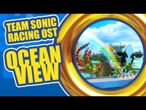 Team Sonic Racing OST - Ocean View