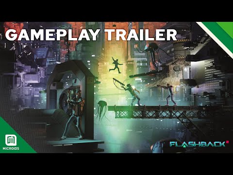 Flashback 2 | Gameplay Trailer | Microids Studio Lyon / Paris &amp; Paul Cuisset