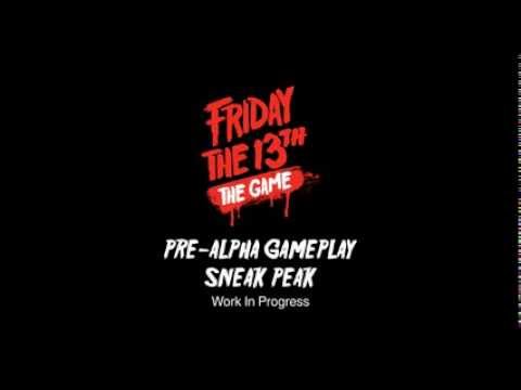 Friday the 13th: The Game - Pre Alpha Gameplay Sneak Peak