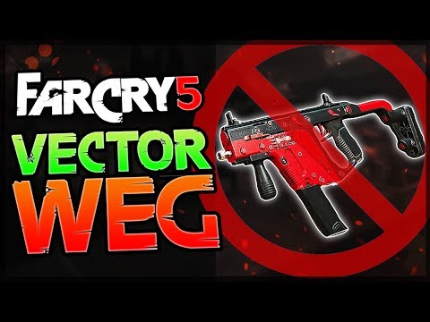 VECTOR WEG - Far Cry 5 Vector nicht mehr im Inventar - Far Cry 5 Patch News