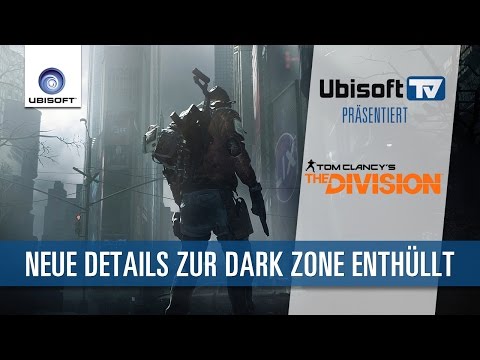 Neue Details zur Dark Zone enthüllt | Tom Clancy`s The Division | Ubisoft-TV