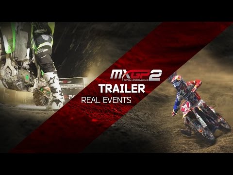 MXGP2 - Real Events Trailer