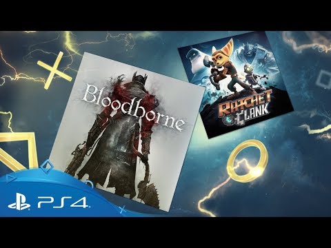 PlayStation Plus - March 2018 | Bloodborne + Ratchet &amp; Clank | PS Plus Monthly Games