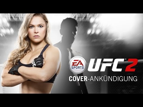 EA SPORTS UFC 2 | Ronda Rousey Cover-Ankündigung | Xbox One, PS4