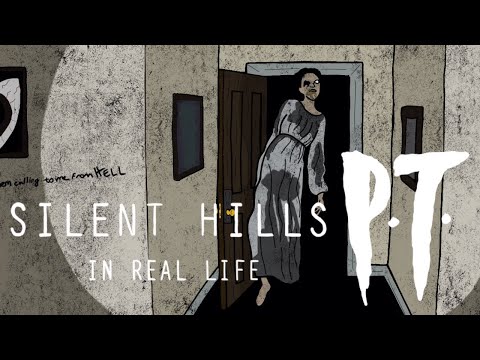 Silent Hills P.T. IN REAL LIFE