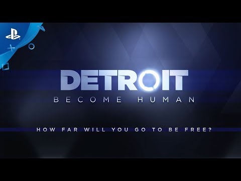 Detroit: Become Human – Available 05.25.18 | PS4
