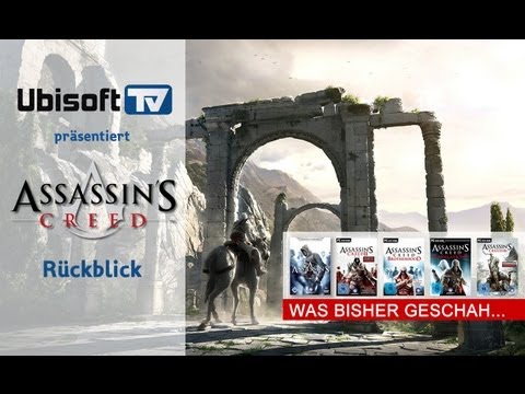 ASSASSIN&#039;S CREED: Was bisher geschah - Teil 1 | Ubisoft-TV [DE]