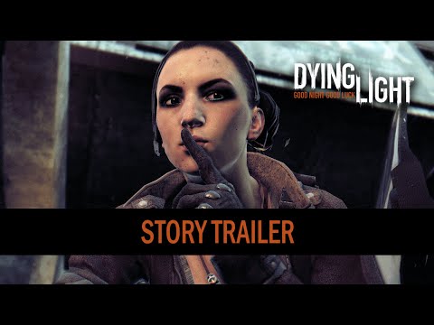 Dying Light - Story Trailer