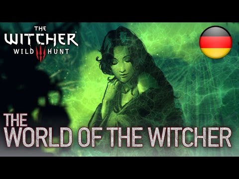 The Witcher 3: Wild Hunt - PS4/XB1/STEAM - The World Of The Witcher (German Trailer)