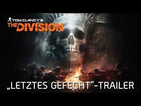 Tom Clancy’s The Division - „Letztes Gefecht&quot;-Trailer | Ubisoft [DE]