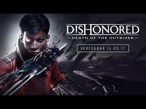 Dishonored: Der Tod des Outsiders – Offizieller E3-Ankündigungs-Trailer