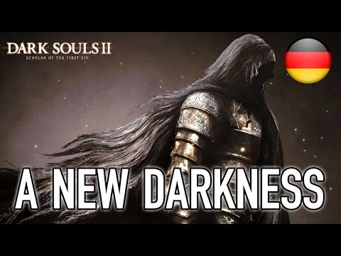 Dark Souls II: Scholar of the First Sin - PS4/XB1/PC/PS3/X360 – A new darkness (German 60FPS)