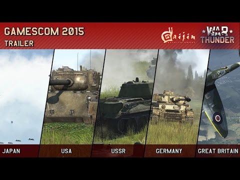 War Thunder: GamesCom 2015 Trailer(ENG)