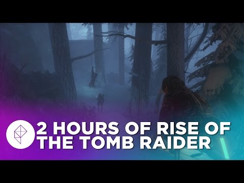 Two Hours of Rise of the Tomb Raider Gameplay - Exploration, Collectibles and Sidequests!