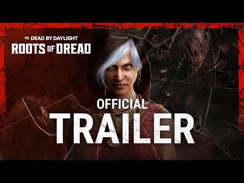 Dead by Daylight | Roots of Dread | Official Trailer
