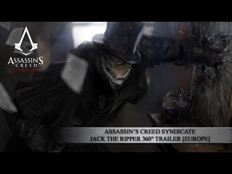Assassin’s Creed Syndicate - Jack the Ripper 360° Trailer [EUROPE]