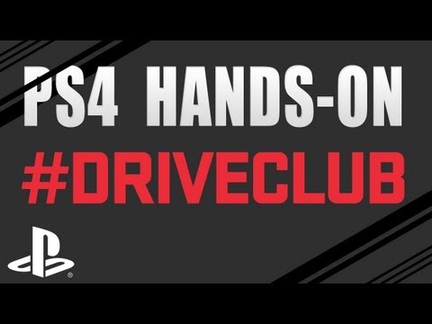 PS4 Hands-On: #DRIVECLUB Gameplay and Interview
