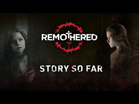 Remothered: Broken Porcelain – The Story So Far [GER]