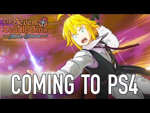 The Seven Deadly Sins: Knights of Britannia - PS4 - Coming to PS4! (announcement trailer)