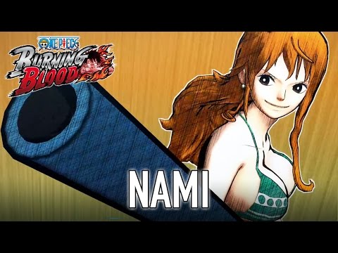 One Piece Burning Blood - PS4/XB1/PC/PS Vita - Nami (Moveset Video)