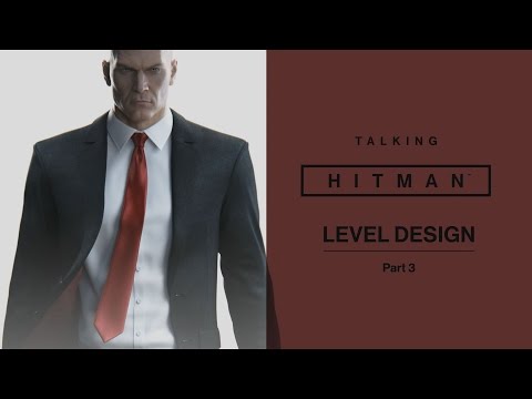 Talking HITMAN: Level Design, Part Three