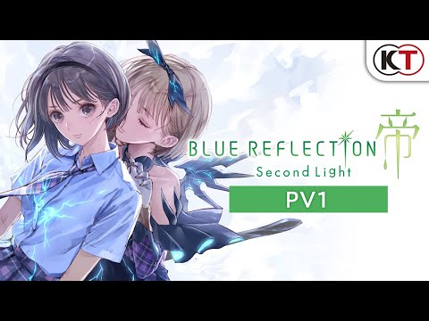 [DE] BLUE REFLECTION: Second Light - PV1