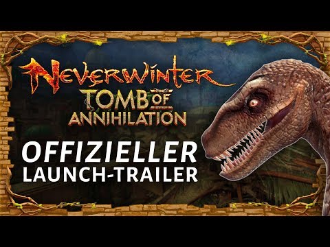 [DE] Offizieller Launch-Trailer für Neverwinter: Tomb of Annihilation