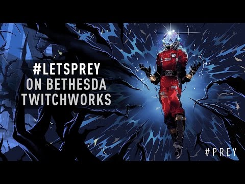 #LetsPrey | Bethesda Plays GUTS in Prey - April 21