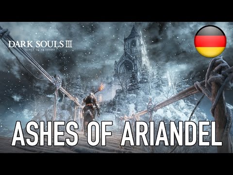 Dark Souls III – PC/PS4/X1 – Ashes of Ariandel (DLC #1 announcement) (German Trailer)