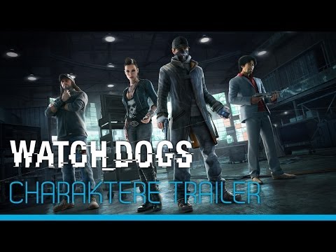 Watch_Dogs - Charaktere Trailer [DE]