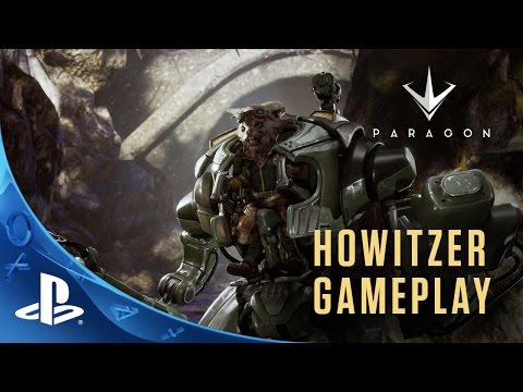 Paragon - Howitzer Gameplay Highlights Video | PS4